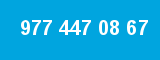 977 447 08 67